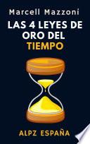 Las 4 Leyes De Oro del Tiempo