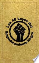 Las 48 Leyes Del Empoderamiento Negro