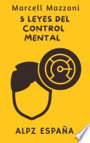 Las 5 Leyes Del Control Mental
