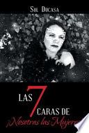 Las 7 Caras de ¡Nosotras las Mujeres!