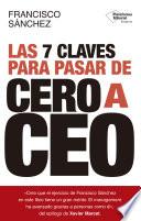 Las 7 claves para pasar de cero a CEO