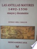 Las Antillas Mayores, 1492-1550