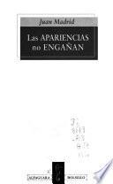 Las apariencias no engañan