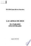 Las armas de Dios ; El paraíso encontrado