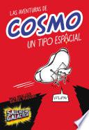 Las aventuras de Cosmo, un tipo espacial (Salchichas galácticas 1)