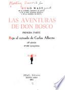 Las aventuras de don Bosco: Bajo el reinado de Carlos Alberto. 16a ed