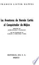 Las aventuras de Hernán Cortés, el conquistador de Méjico