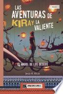 Las aventuras de Kiray la Valiente