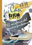 Las aventuras de las Can y sus amigos. El misterio del crucero fantasma