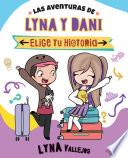 Las aventuras de Lyna y Dani. Elige tu historia