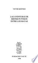 Las aventuras de mister Puttison entre los mayas
