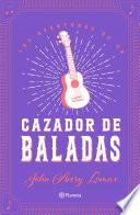 Las aventuras de un cazador de baladas