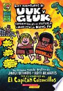 Las Aventuras de Uuk y Gluk, Cavernicolas del Futuro y Maestros de Kung Fu