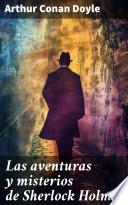Las aventuras y misterios de Sherlock Holmes
