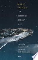 Las ballenas cantan jazz