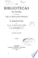 Las bibliotecas de España en sus relaciones con la educación popular y la instrucción pública