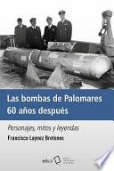 Las bombas de Palomares 60 años después