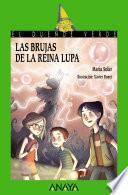 Las brujas de la reina Lupa