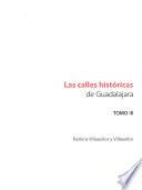 Las calles históricas de Guadalajara