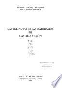 Las campanas de las catedrales de Castilla y León