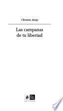 Las campanas de tu libertad