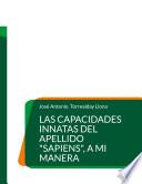 Las capacidades innatas del apellido Sapiens, a mi manera
