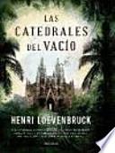 Las catedrales del vacío