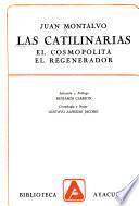 Las catilinarias ; El cosmopolita ; El regenerador