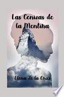 Las Cenizas de la Mentira