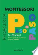 Las Ciencias 1 - Montessori paso a paso