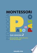 Las Ciencias 2 - Montessori paso a paso