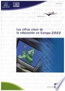 Las cifras clave de la educación en la Unión Europea 2002