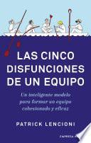 Las cinco disfunciones de un equipo