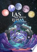 Las Cinco Lunas