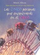 Las Cinco Personas Que Encontraras En El Cielo / The Five People You Meet in Heaven