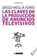 Las claves de la producción de anuncios televisivos