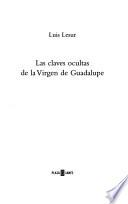 Las claves ocultas de la Virgen de Guadalupe