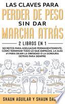 Las Claves Para Perder de Peso Sin Dar Marcha Atrás