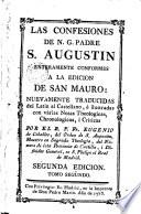 Las Confesiones de N. G. Padre San Agustín enteramente conformes a la edición de San Mauro ..., 2