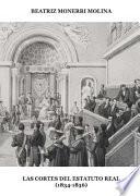 Las Cortes del Estatuto Real (1834-1836).