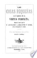 Las cosas pequeñas en el ejercicio de la virtud perfecta