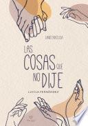 Las cosas que no dije