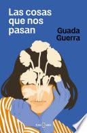Las cosas que nos pasan