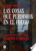 Las Cosas Que Perdimos En El Fuego / Things We Lost in the Fire: Stories