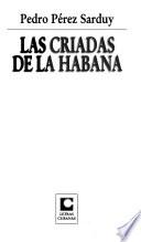 Las criadas de La Habana