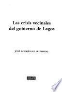 Las crisis vecinales del gobierno de Lagos