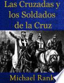 Las Cruzadas Y Los Soldados De La Cruz