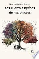 Las cuatro esquinas de mis amores