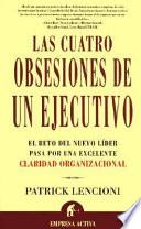 Las Cuatro Obsesiones de un Ejecutivo
