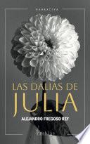 Las dalias de Julia